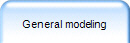 General modeling